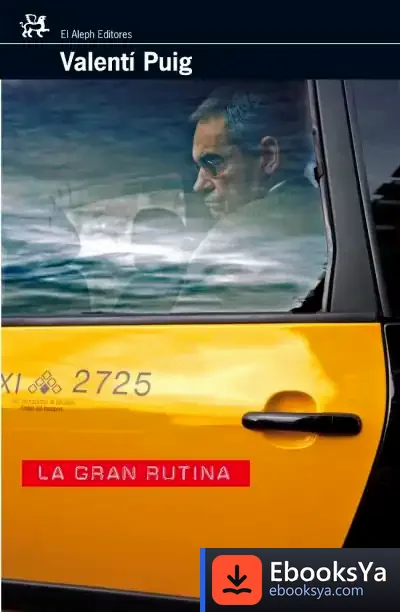 Descargar La Gran Rutina de Valentí Puig