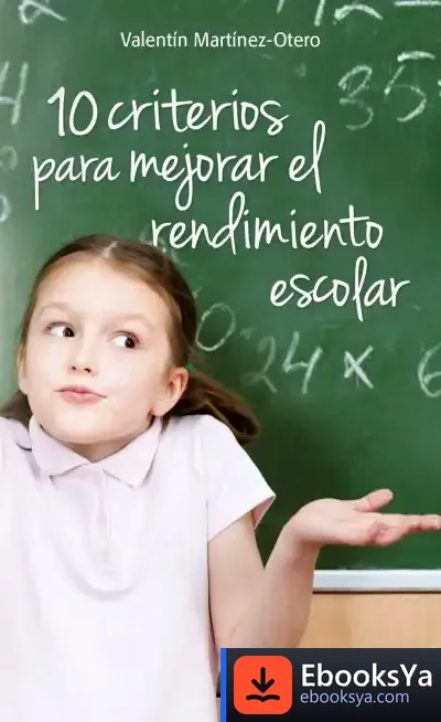 Descargar 10 Criterios Para Mejorar El Rendimiento Escolar de Valentín Martínez-otero Pérez