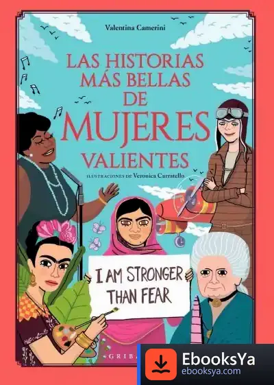 Descargar Las Historias Más Bellas De Mujeres Valientes