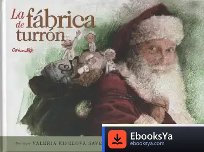 Descargar La Fábrica De Turrón de Valeria Kiselova Savrasova