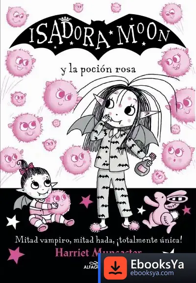 Descargar Isadora Moon Y La Poción Rosa (Isadora Moon 11)