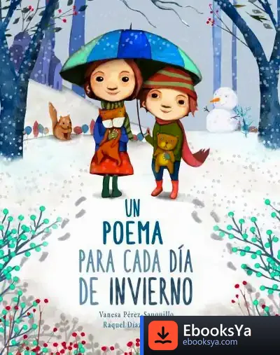Descargar Un Poema Para Cada Día De Invierno de Vanesa Pérez-sauquillo Muñoz