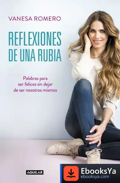 Descargar Reflexiones De Una Rubia de Vanesa Romero