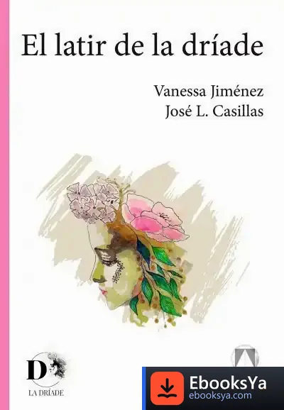 Descargar El Latir De La Dríade de Vanessa Jiménez Díaz