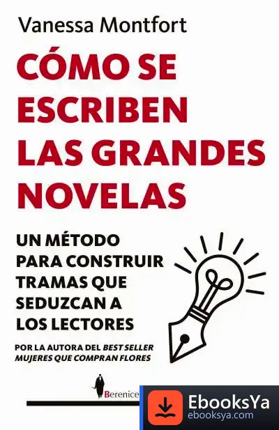 Descargar Cómo Se Escriben Las Grandes Novelas