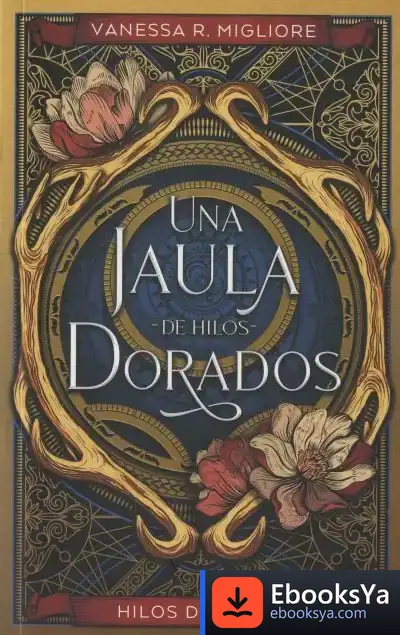Descargar Una Jaula De Hilos Dorados