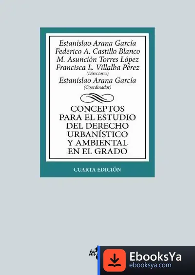 Descargar Conceptos Para El Estudio Del Derecho Urbanístico Y Ambiental En El Grado de Varios Autores