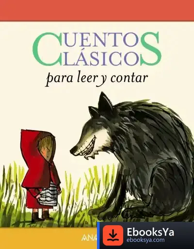 Descargar Cuentos Clásicos Para Leer Y Contar de Varios Autores