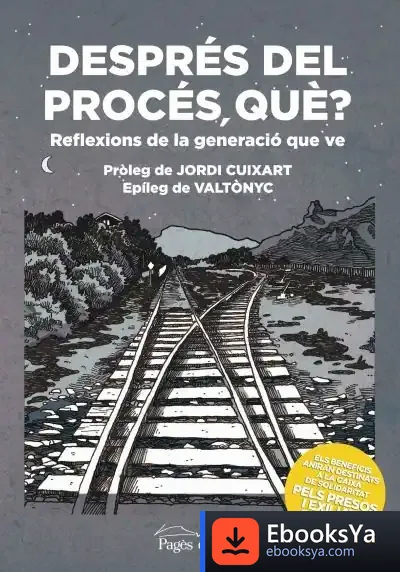 Descargar Després Del Procés, Què? de Varios Autores