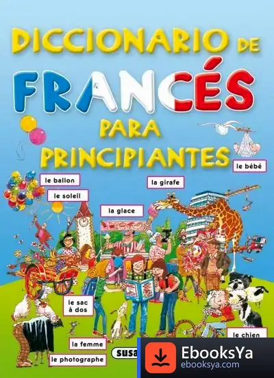 Descargar Diccionario De Francés Para Principiantes de José Joaquín Llinares Nadal