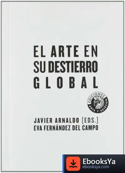 Descargar El Arte En Su Destierro Global