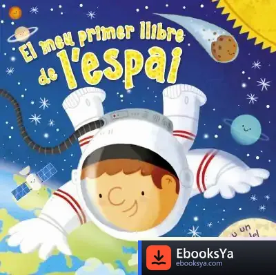 Descargar El Meu Primer Llibre De L'Espai de Chris-anne ·