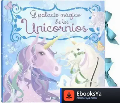 Descargar El Palacio Mágico De Los Unicornios de Víctor Cantalapiedra Jiménez