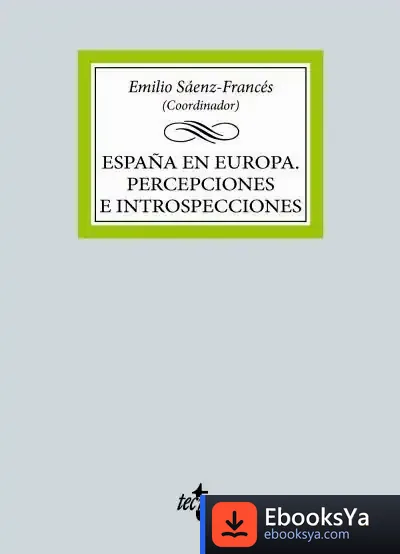 Descargar España En Europa. Percepciones E Introspecciones de Varios Autores