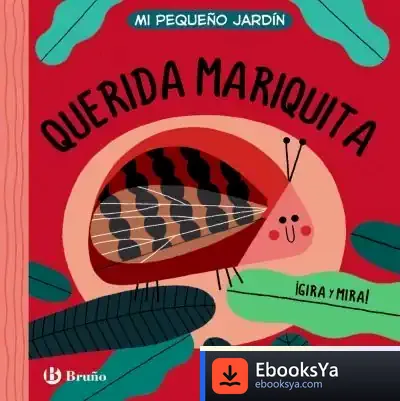 Descargar Mi Pequeño Jardín. Querida Mariquita de Eugenio González González