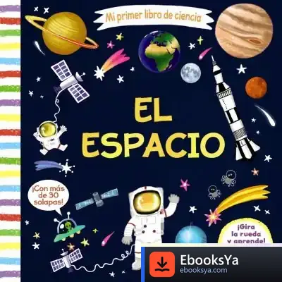 Descargar Mi Primer Libro De Ciencia. El Espacio de Sabina Colloredo
