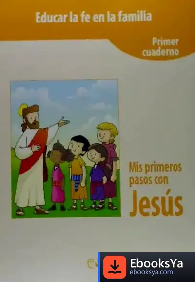 Descargar Mis Primeros Pasos Con Jesús. Cuaderno 1 de Lucía Etxebarria
