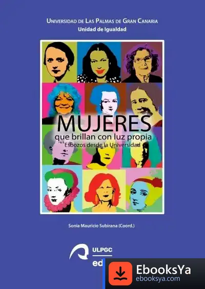 Descargar Mujeres Que Brillan Con Luz Propia: Esbozos Desde La Universidad