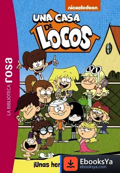 Descargar Una Casa De Locos, 1. Biblioteca Rosa de Pilarín Bayés