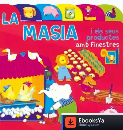 Descargar Indexs I Finestres. La Masia I Els Seus Productes