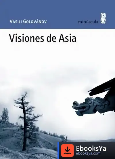 Descargar Visiones De Asia de Vasili Golovanov