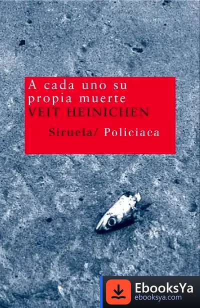 Descargar A Cada Uno Su Propia Muerte de Veit Heinichen