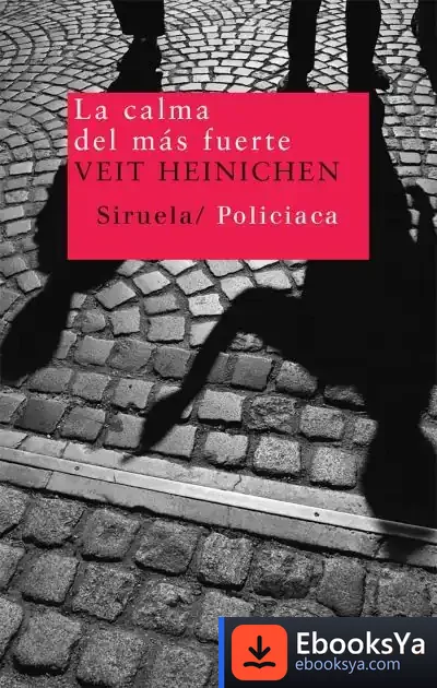 Descargar La Calma Del Más Fuerte de Veit Heinichen