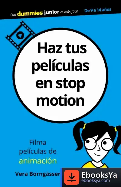 Descargar Haz Tus Películas En Stop Motion de Vera Borngässer