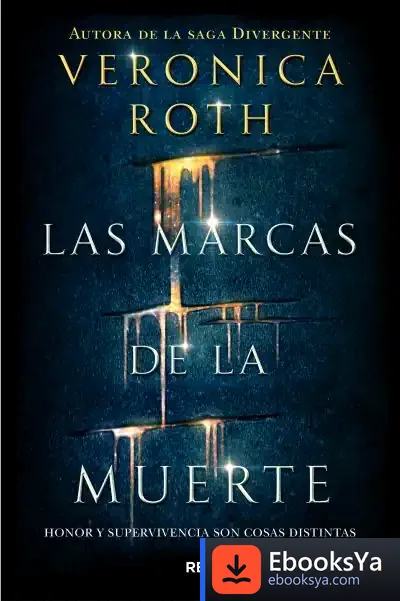 Descargar Las Marcas De La Muerte de Verónica Roth