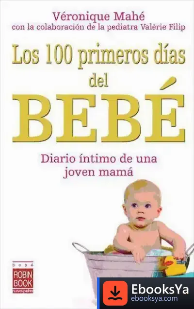 Descargar 100 Primeros Días Del Bebé, Los de Véronique Mahé