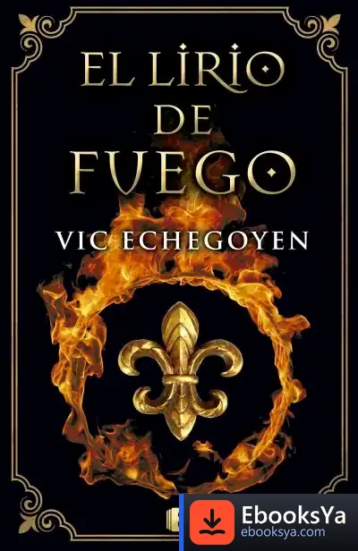 Descargar El Lirio De Fuego de Vic Echegoyen