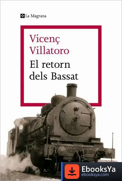 Descargar El Retorn Dels Bassat de Vicenç Villatoro