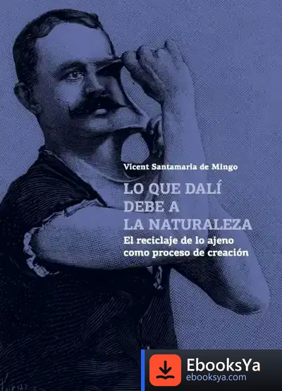Descargar Lo Que Dal? Debe A La Naturaleza de Vicent Santamaria de Mingo