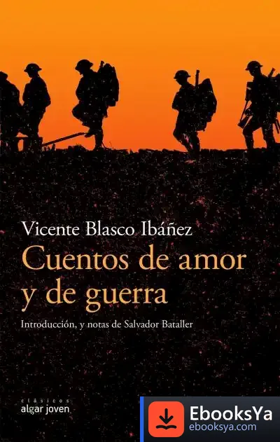 Descargar Cuentos De Amor Y De Guerra de Vicente Blasco Ibáñez