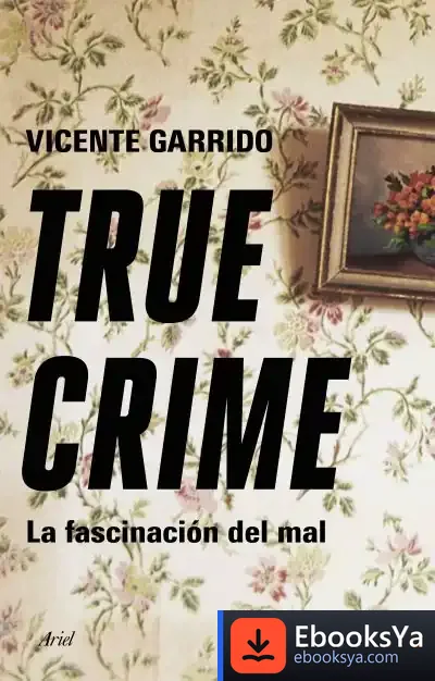 Descargar True Crime de Vicente Garrido Genovés