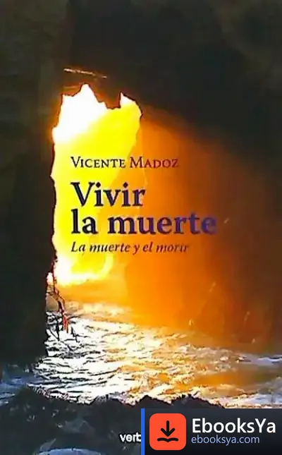 Descargar Vivir La Muerte de Vicente Madoz Jáuregui