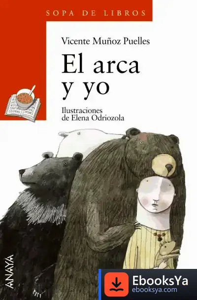 Descargar El Arca Y Yo de Ángel Sanz Tapia