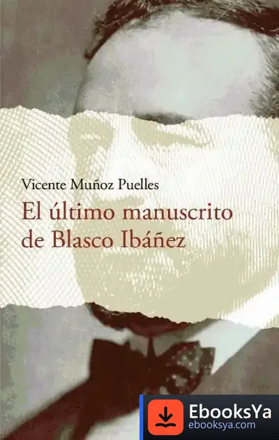 Descargar El Último Manuscrito De Blasco Ibáñez