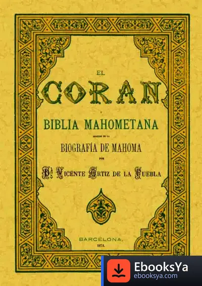 Descargar El Corán O Biblia Mahometana de José Pedro Manglano Castellary
