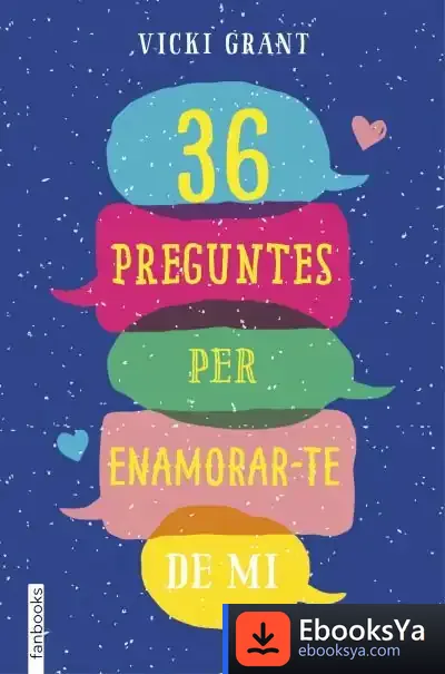 Descargar 36 Preguntes Per Enamorar-Te De Mi de Vicky Grant