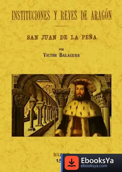 Descargar Instituciones Y Reyes De Aragón de Víctor Balaguer