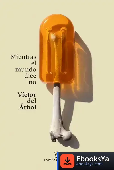 Descargar Mientras El Mundo Dice No