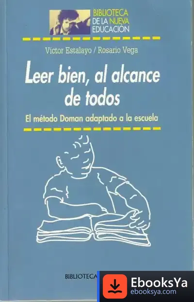 Descargar Leer Bien, Al Alcance De Todos. El Método Dolman Adaptado A La Escuela