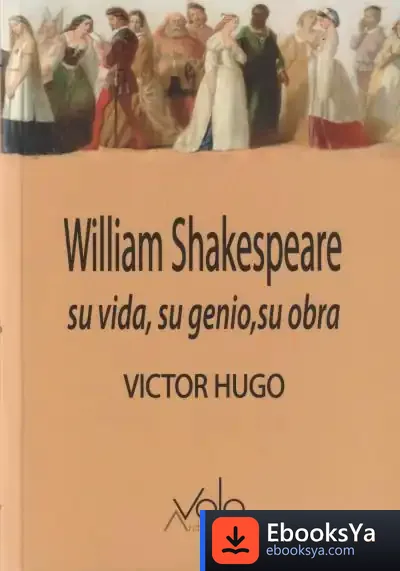 Descargar William Shakespeare: Su Vida, Su Genio, Su Obra de Victor Hugo