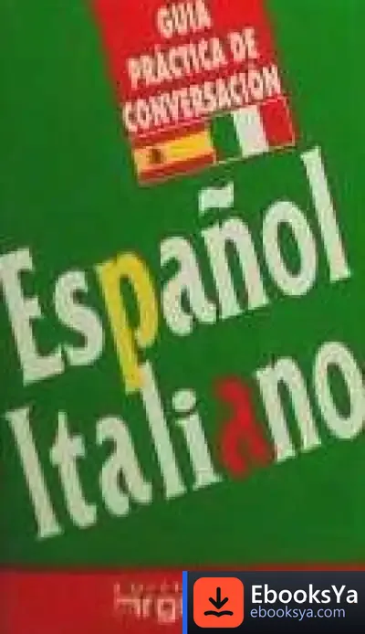Descargar Guía Práctica De Conversación Español-Italiano