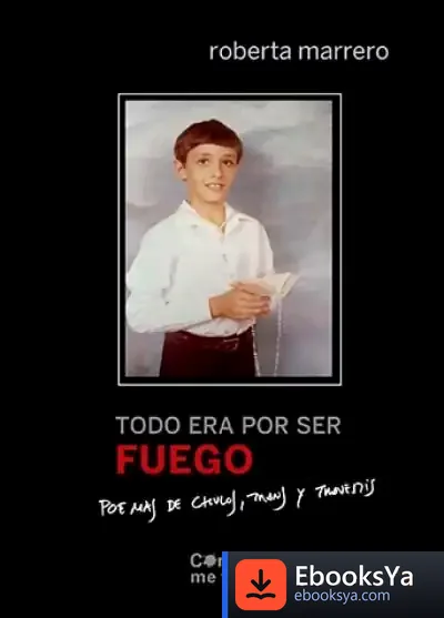 Descargar Todo Era Por Ser Fuego