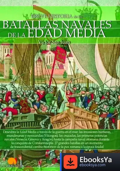 Descargar Breve Historia De Las Batallas Navales De La Edad Media de Víctor San Juan