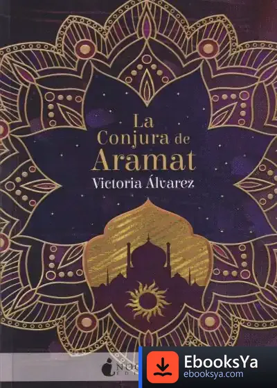 Descargar La Conjura De Aramat de Victoria Álvarez