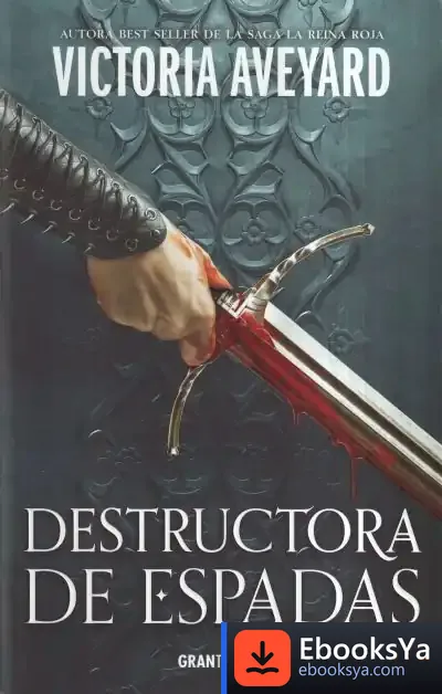 Descargar Destructora De Espadas. Destructora De Reinos 2 de Victoria Averyard