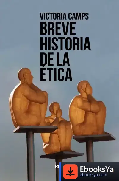 Descargar Breve Historia De La Ética de Victoria Camps